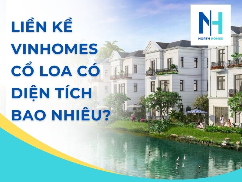 Liền kề Vinhomes Cổ Loa có diện tích là bao nhiêu?