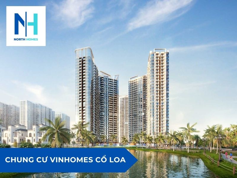 Chung cư Vinhomes Cổ Loa - Điểm sáng chung cư giá mềm 