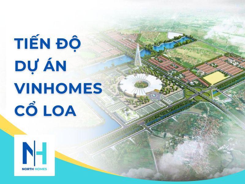 Tiến độ pháp lý của dự án Vinhomes Cổ Loa 