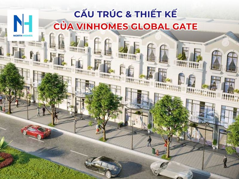 Cấu trúc và thiết kế của liền kề Vinhomes Global Gate
