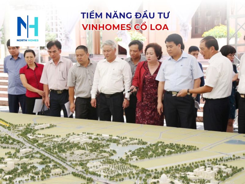 Tiềm năng đầu tư với giá dự kiến của Vinhomes Cổ Loa
