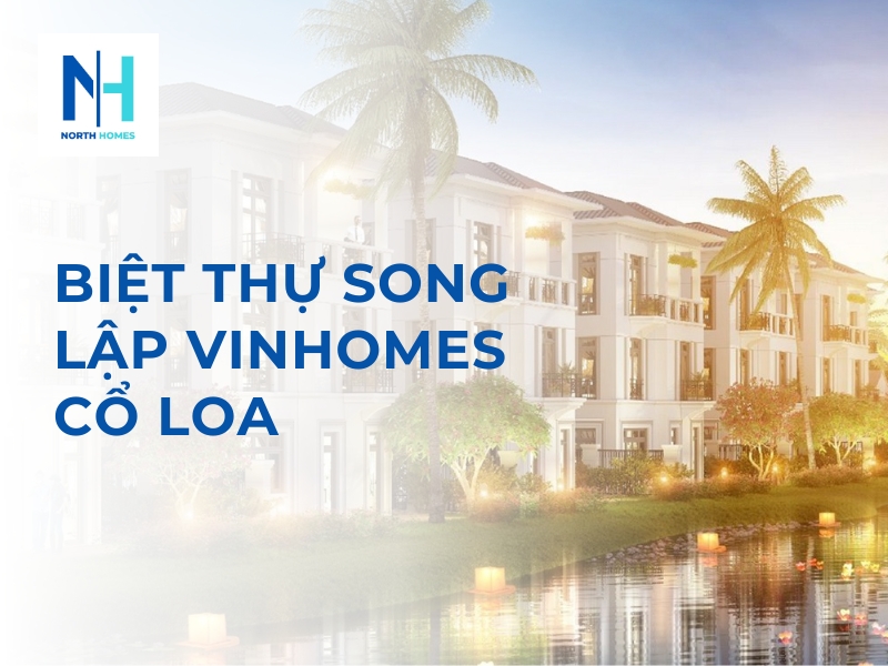 Biệt Thự Song Lập Vinhomes Cổ Loa Đông Anh HN
