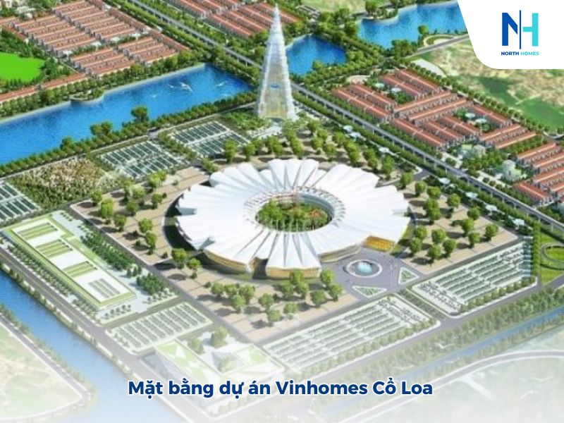 Mặt bằng dự án Vinhomes Cổ Loa