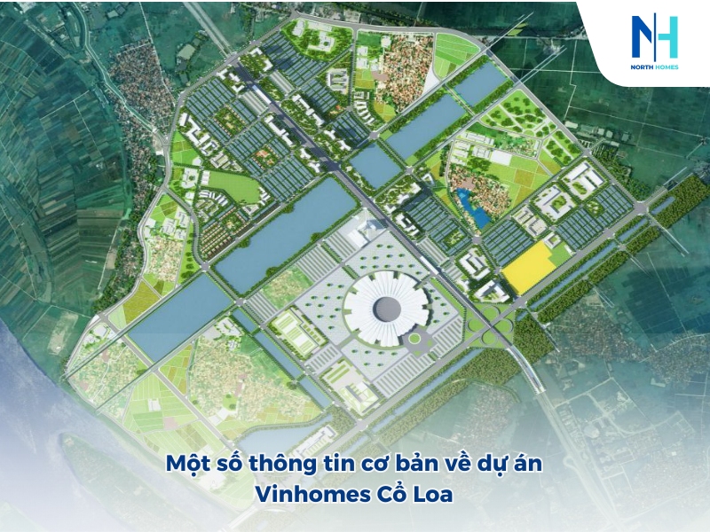Một số thông tin cơ bản về dự án Vinhomes Cổ Loa