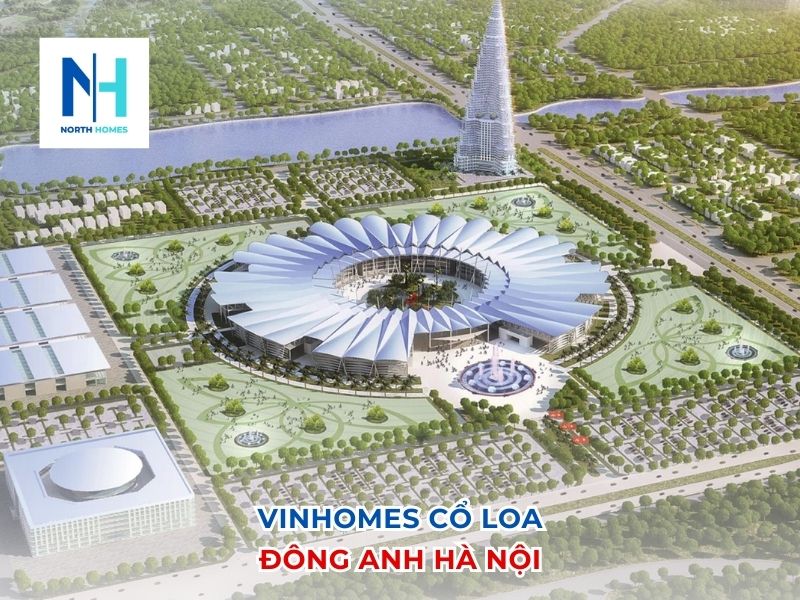 Vinhomes Cổ Loa Đông Anh