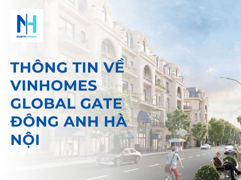 Vinhomes Global Gate Đông Anh Hà Nội