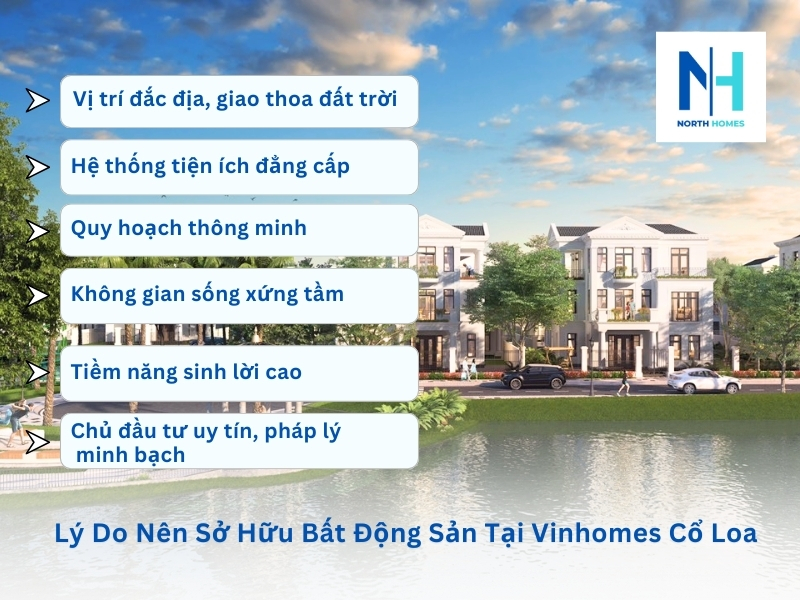 Lý Do Nên Sở Hữu Bất Động Sản Tại Vinhomes Cổ Loa