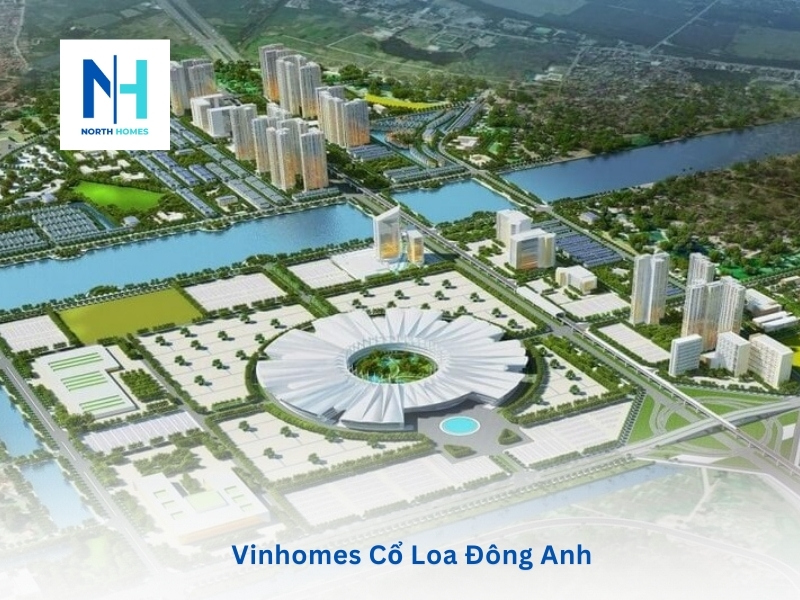 Vinhomes Cổ Loa Đông Anh
