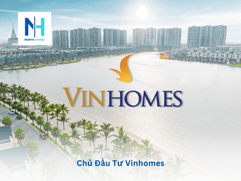 Chủ Đầu Tư Vinhomes - Vingroup