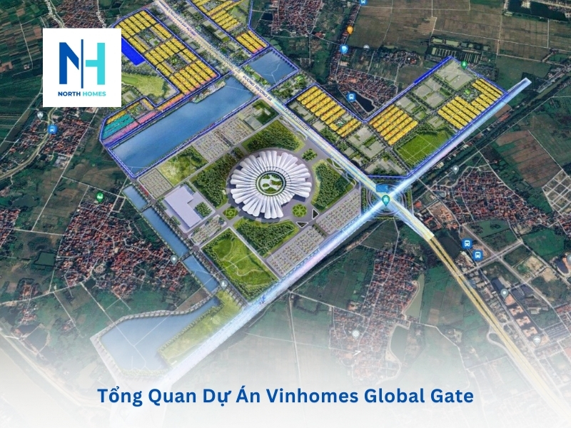Tổng quan dự án Vinhomes Global Gate