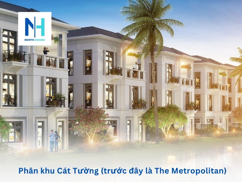 Phân khu Cát Tường (trước đây là The Metropolitan)