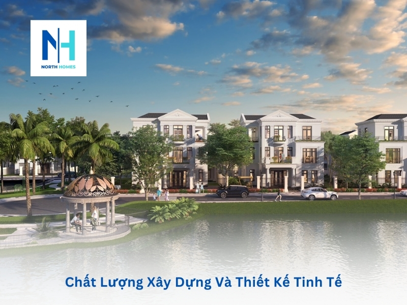 Chất Lượng Xây Dựng Và Thiết Kế Tinh Tế