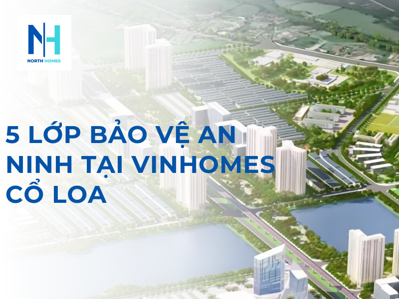 Bảo vệ an ninh tại Vinhomes Cổ Loa