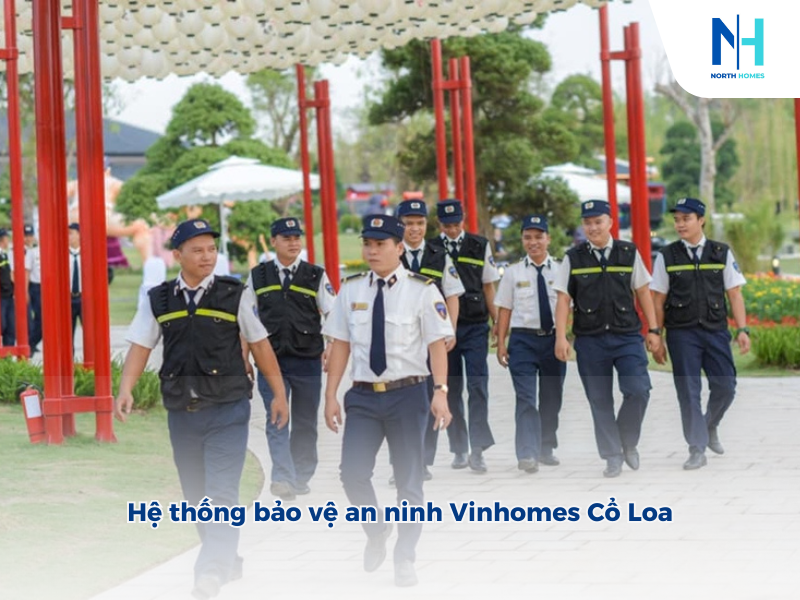 Lực lượng bảo vệ Vinhomes Cổ Loa