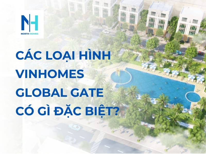Loại hình Vinhomes Global Gate