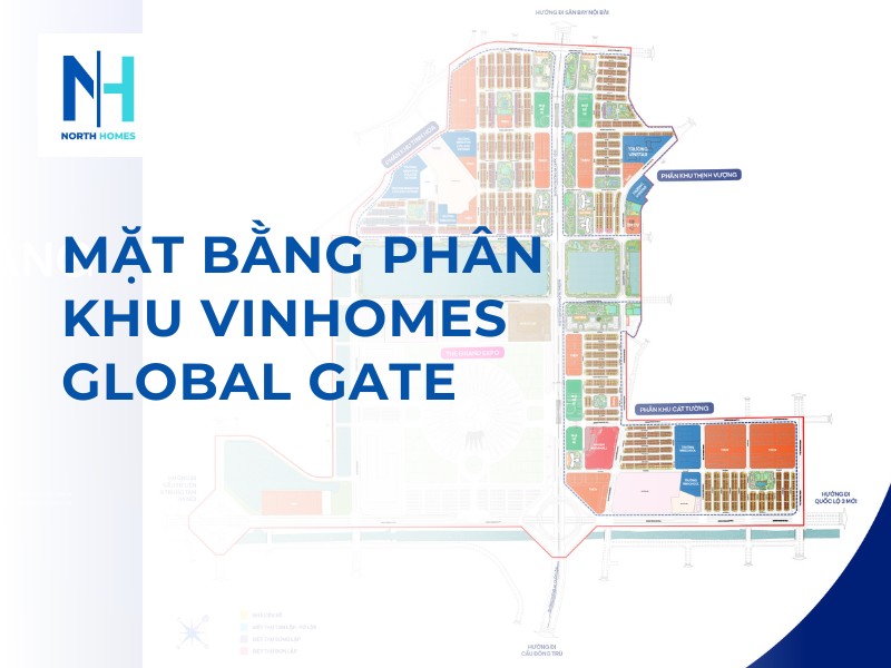 Mặt Bằng Phân Khu Vinhomes Global Gate mới nhất